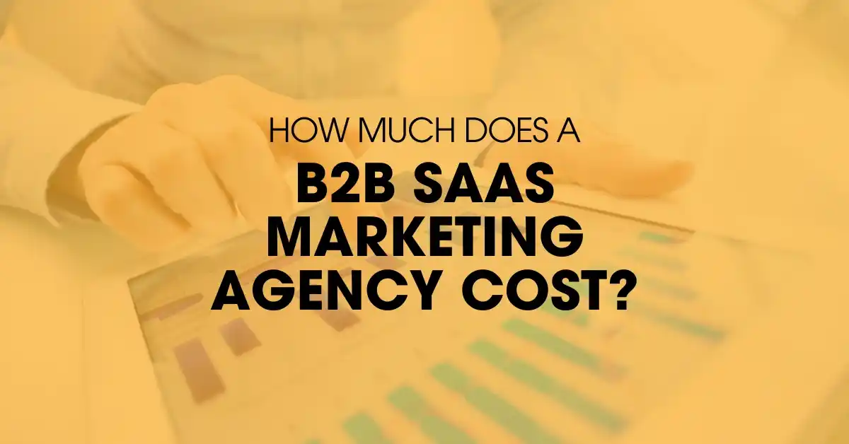 Elevate Your Brand With a B2B SaaS Marketing Agency. Click Here to Learn More.