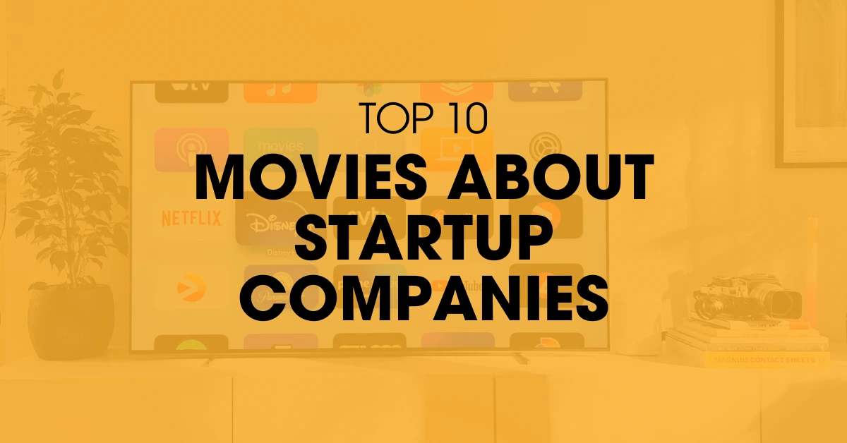 Discover Movies About Startup Companies That Can Inspire Your Entrepreneur Journey. Click Here to Learn More.
