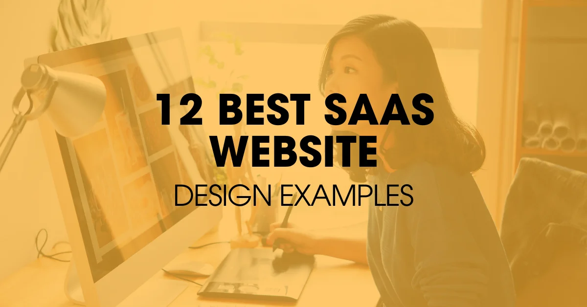 Use these Examples & Checklist of SaaS Websites to Build Your Own High-Converting Site. Click Here.
