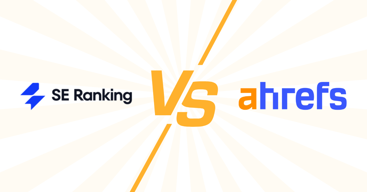 Compare SE Ranking vs. Ahrefs and Discover Which SEO Platform Fits Your Budget, Workflow, and Growth Goals Today.